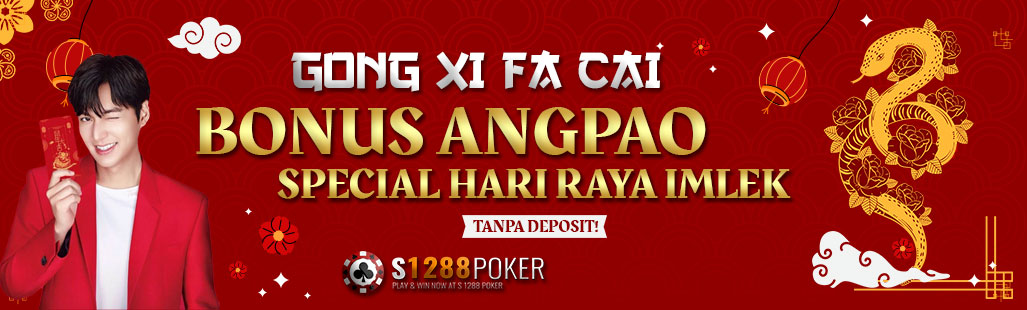 Keuntungan Maksimal dengan Bonus Imlek 2025 Bersama s1288poker